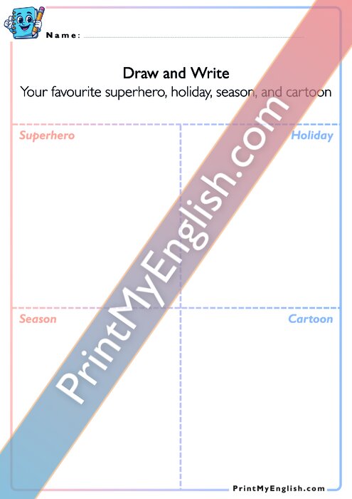 Draw and Write - Favourite superhero, holiday, season, and cartoon