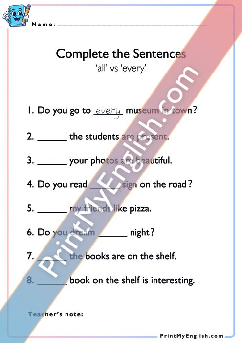 Complete the Sentences - All vs Every
