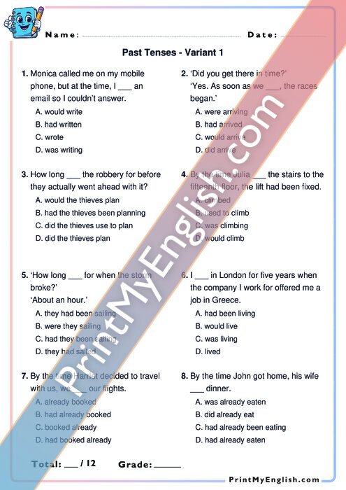 Past Tenses - Past Simple, Past Continuous, Used To, Would, Past Perfect Simple, Past Perfect Continuous - 3 Variants