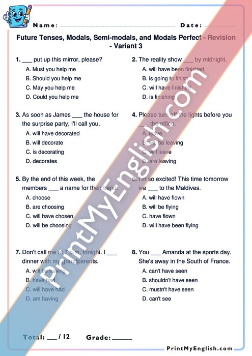 Future Tenses, Modals, Semi-modals and Modals Perfect