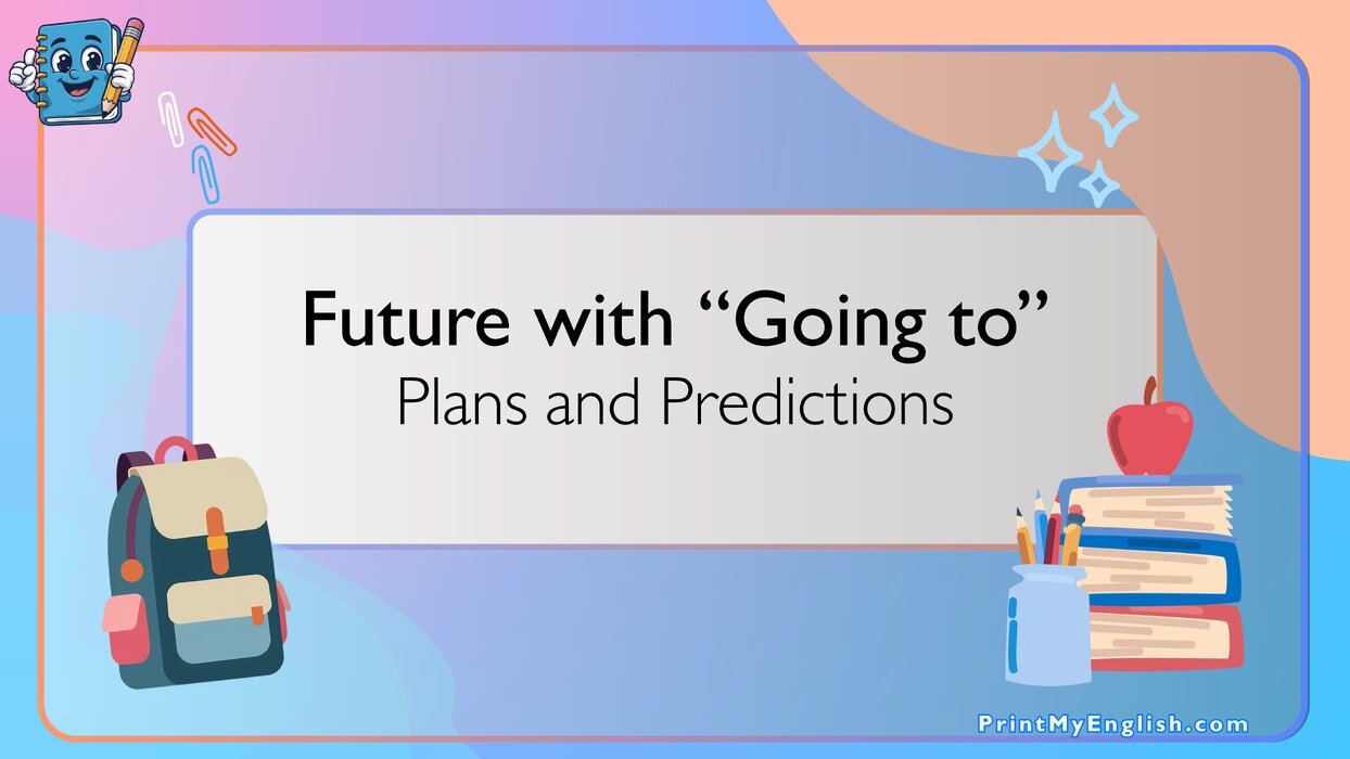 Future with “Going to”