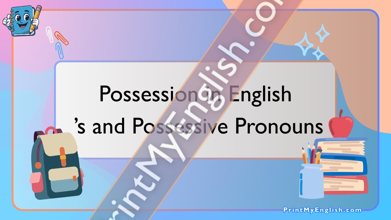 Possessive 's & Possessive Pronouns