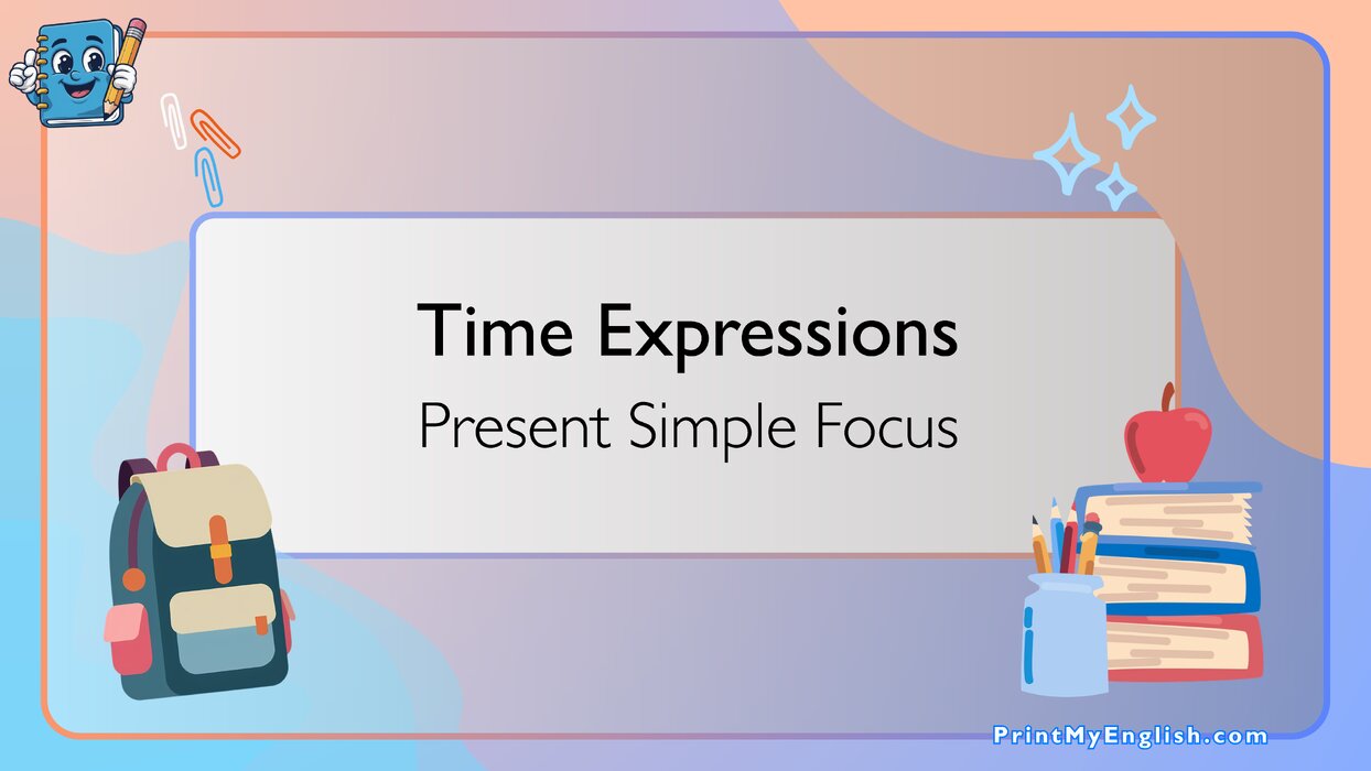 Time Expressions - Present Simple