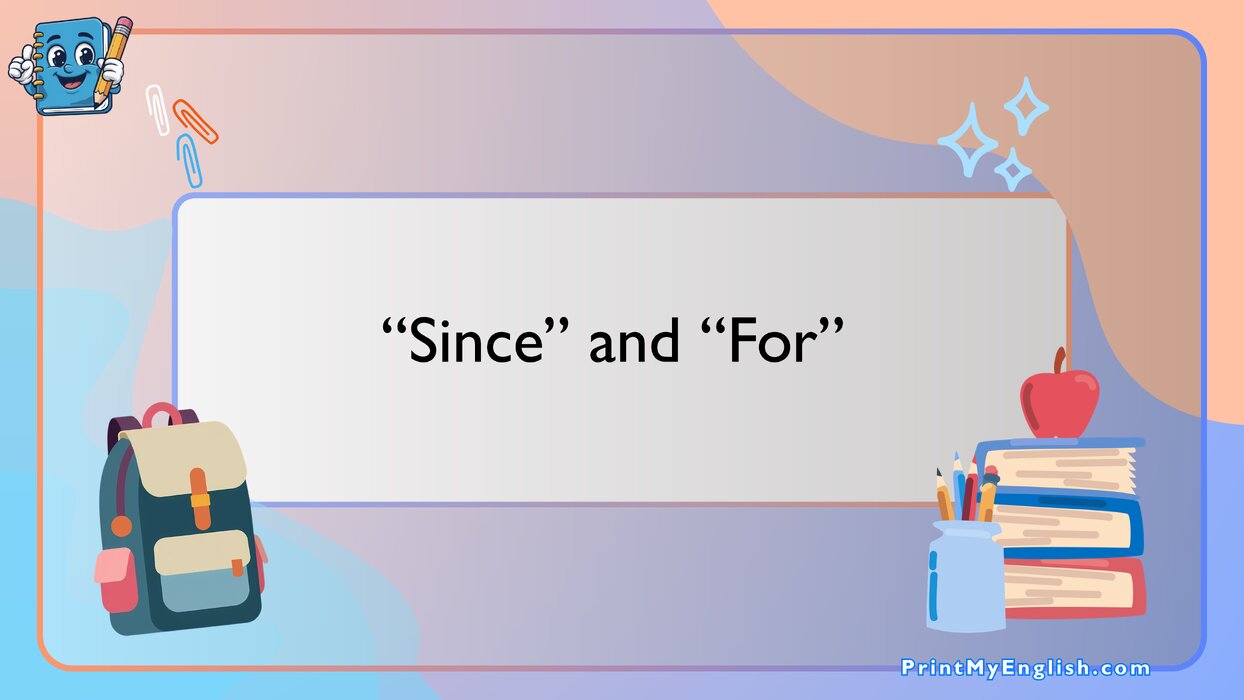Since and For