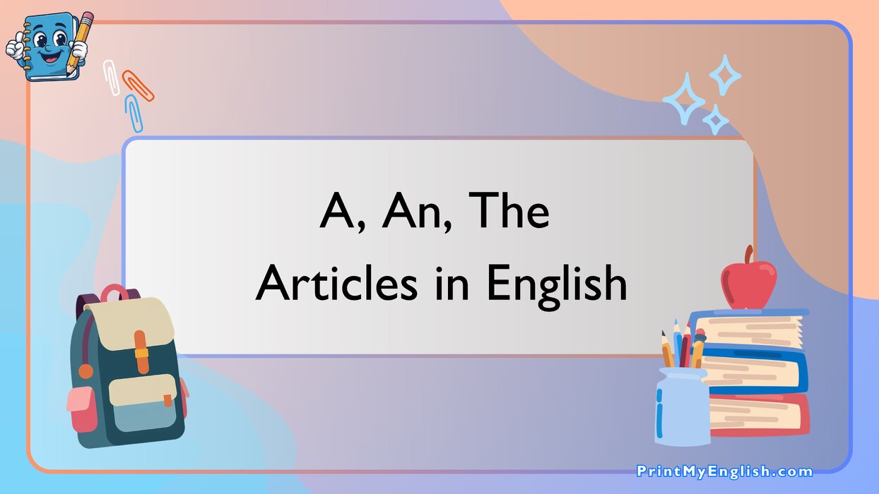 Articles - a, an, the