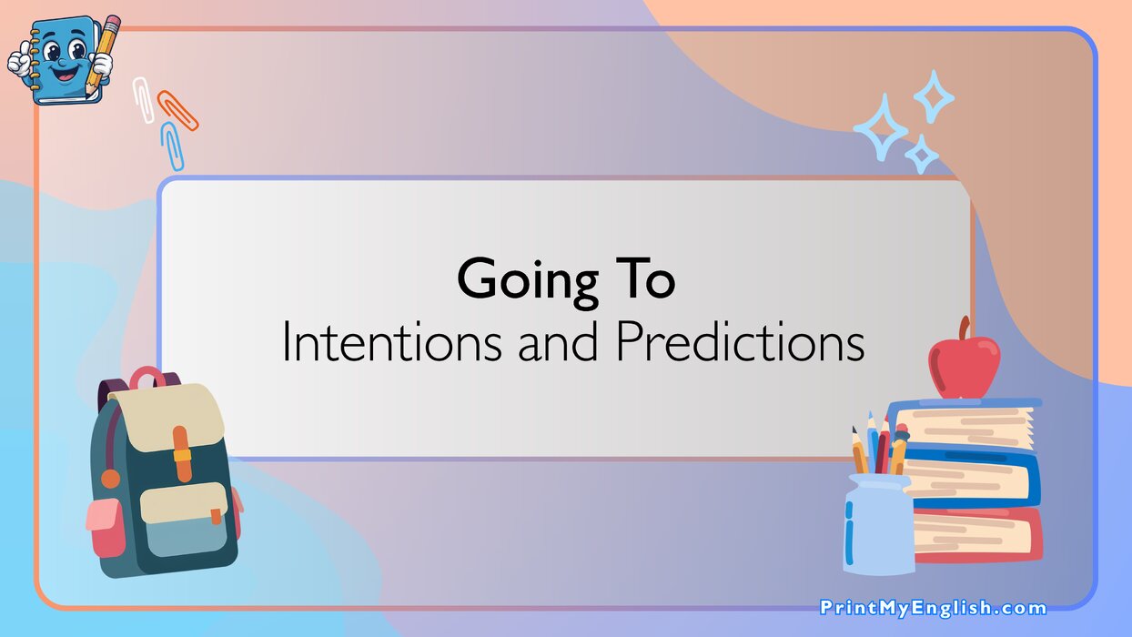 Going To - Intentions and Predictions