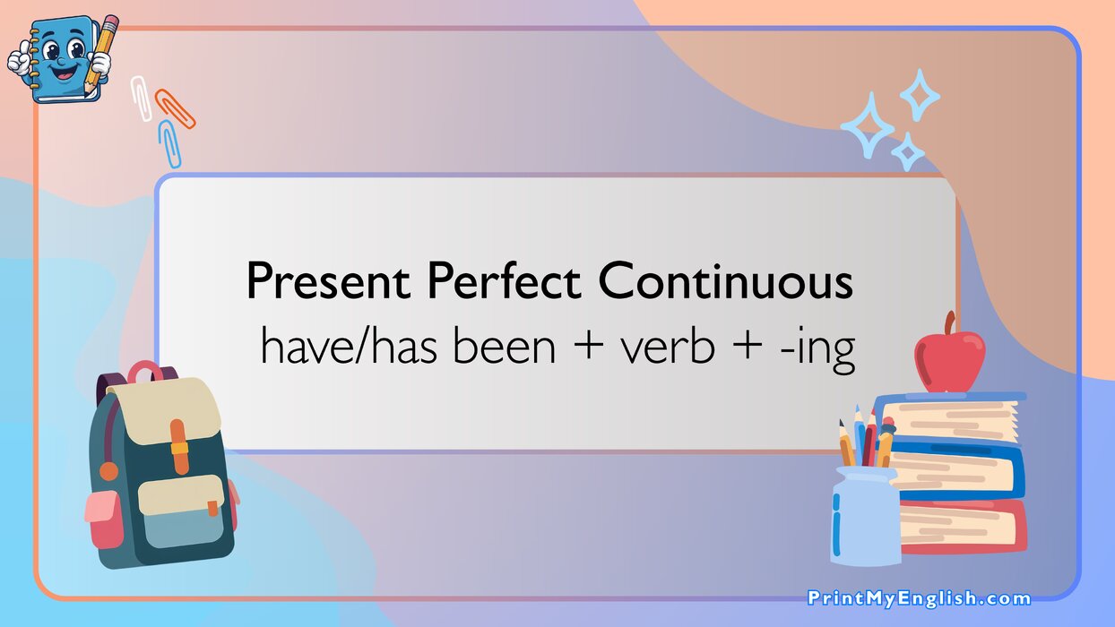 Present Perfect Continuous